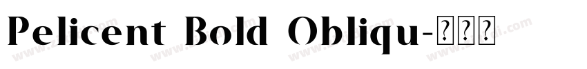 Pelicent Bold Obliqu字体转换
